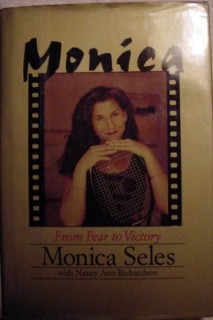 monica from fear to victory monica seles 1st edition tennis book