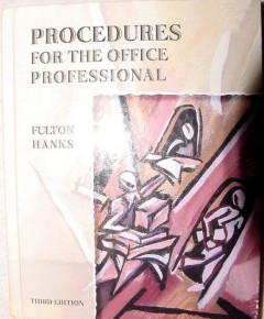 procedures for the office professional fulton hanks book procedures for the office professional fulton hanks book