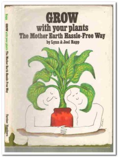 grow with your plants lynn joel rapp mother earth signed book