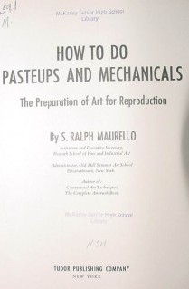 how to do pasteups and mechanicals ralph maurello book how to do pasteups and mechanicals ralph maurello book
