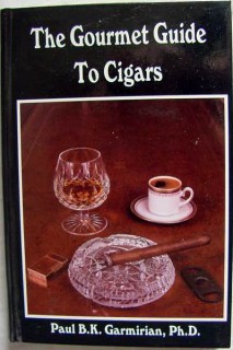 gourmet guide to cigars paul garmirian havana cigar book gourmet guide to cigars paul garmirian havana cigar book