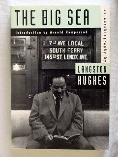 the big sea langston hughes harlem jazz music autobiography book the big sea langston hughes harlem jazz music autobiography book