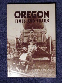 oregon times and trails joan and gene olson book oregon times and trails joan and gene olson book