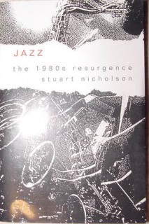 jazz the 1980s resurgence by stuart nicholson bop vocal fussion book jazz the 1980s resurgence by stuart nicholson bop vocal fussion book