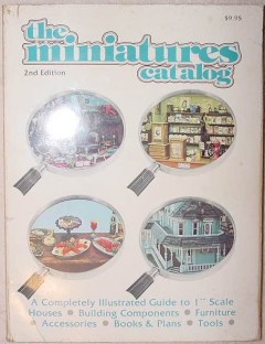 miniatures catalog 1973 2nd edition 1 inch scale dollhouses book miniatures catalog 1973 2nd edition 1 inch scale dollhouses book
