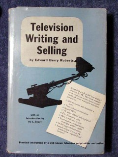 television writing and selling edward barry roberts vintage book television writing and selling edward barry roberts vintage book