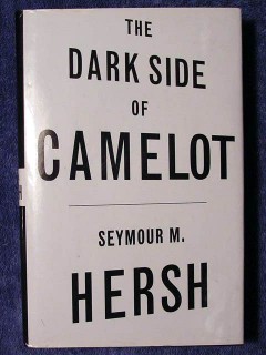 the dark side of camelot seymour hersh john f kennedy jfk book
