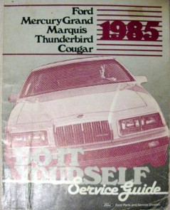 ford marquis thunderbird cougar service guide 1985 book ford marquis thunderbird cougar service guide 1985 book