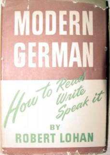 modern german how to read write speak it robert lohan book