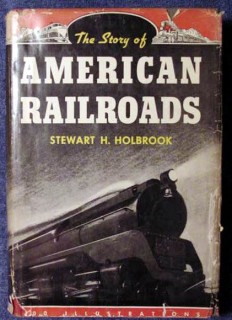 story of american railroads stewart holbrook vintage train book story of american railroads stewart holbrook vintage train book