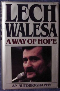 lech walesa a way of hope poland solidarity autobiography book