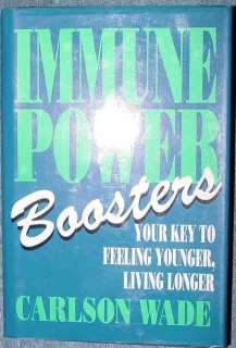 immune power boosters feel younger live longer carlson wade book