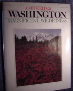 washington photographs by john fielder outdoor photography book washington photographs by john fielder outdoor photography book