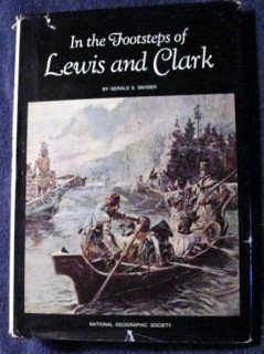 footsteps of lewis and clark gerald snyder dick durrance book footsteps of lewis and clark gerald snyder dick durrance book