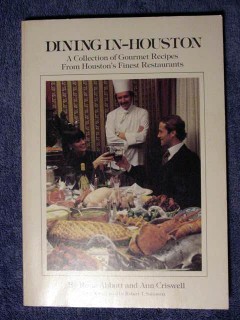 dining in houston rona abbott and ann criswell restaurant book