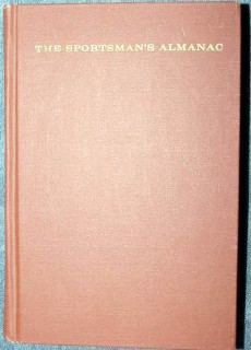 sportsmans almanac 1965 carley farquhar hunting fishing guide book sportsmans almanac 1965 carley farquhar hunting fishing guide book