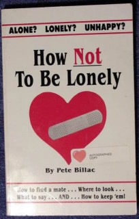 how not to be lonely pete billac combat loneliness signed book