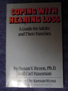 coping with hearing loss susan rezen carl hausman guide book coping with hearing loss susan rezen carl hausman guide book