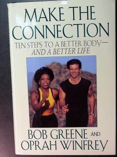 make the connection by bob greene and oprah winfrey book make the connection by bob greene and oprah winfrey book