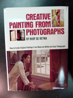 creative painting from photographs rudy de reyna art book creative painting from photographs rudy de reyna art book
