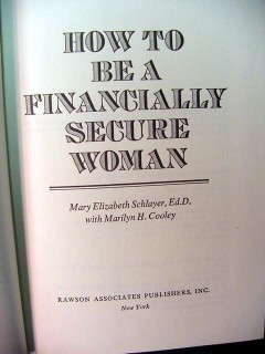 how to be a financially secure woman mary schlayer finance book