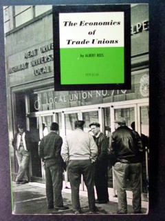 the economics of trade unions albert rees economist book the economics of trade unions albert rees economist book