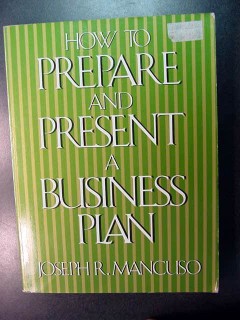 how to prepare and present a business plan joseph mancuso book how to prepare and present a business plan joseph mancuso book