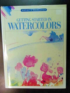 getting started in watercolors brian ursual bagnall astrid hille book getting started in watercolors brian ursual bagnall astrid hille book