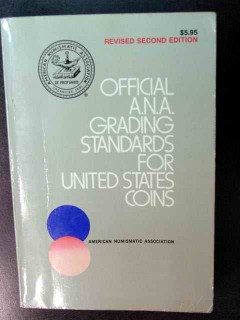 official ana grading standards us coins numismatic book official ana grading standards us coins numismatic book