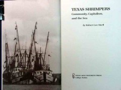 texas shrimpers community capitalism sea by robert maril book texas shrimpers community capitalism sea by robert maril book