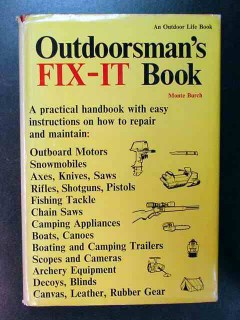 outdoorsmans fix it book monte burch repair and maintain guide