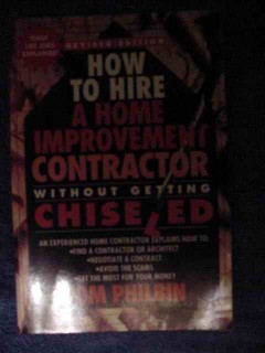 how to hire a home improvement contractor tom philbin book