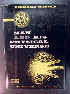 man and his physical universe richard wistar science book man and his physical universe richard wistar science book