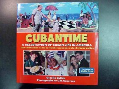 cubantime celebration cuba cuban life america giselle balido book cubantime celebration cuba cuban life america giselle balido book