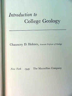 introduction to college geology chauncey holmes vintage book