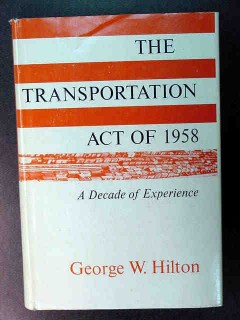 transportation act of 1958 george hilton vintage railroad book transportation act of 1958 george hilton vintage railroad book