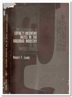 loyalty incentive rates railroad industry robert lundy book loyalty incentive rates railroad industry robert lundy book