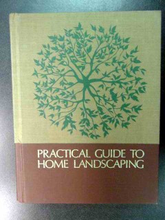 practical guide to home landscaping plan plant garden book practical guide to home landscaping plan plant garden book