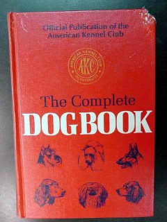 the complete dog american kennel club book the complete dog american kennel club book
