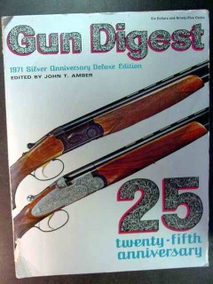 gun digest 25th silver anniversary 1971 book gun digest 25th silver anniversary 1971 book