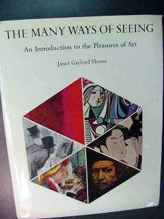 the many ways of seeing pleasures of art janet moore book the many ways of seeing pleasures of art janet moore book