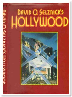 david o selznicks hollywood ronald haver thomas ingalls book