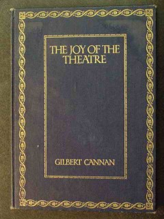 the joy of theatre gilbert cannan vintage book
