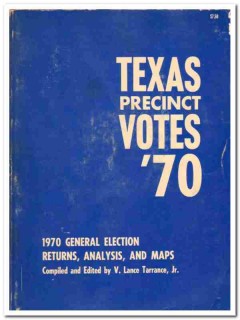 texas precinct votes 1970 election returns lance tarrance book texas precinct votes 1970 election returns lance tarrance book