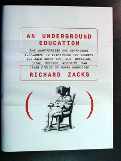 Underground Education Richard Zacks book Underground Education Richard Zacks book