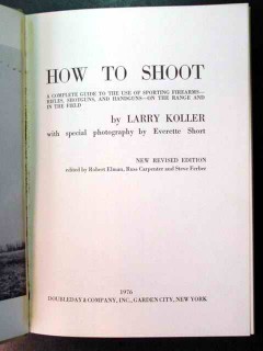 how to shoot sporting firearms larry koller book