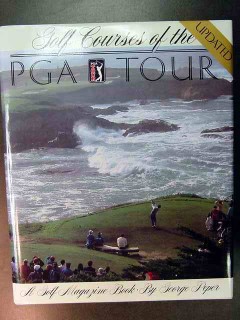 golf courses of the pga tour george peper book
