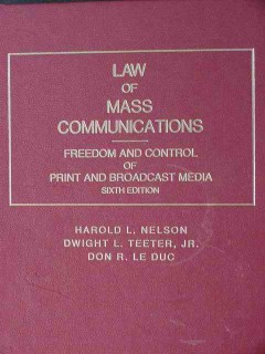 law of mass communications nelson teeter and  le duc book