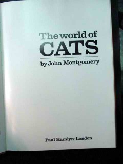the world of cats john montgomery cat book the world of cats john montgomery cat book