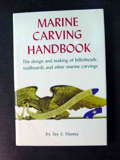 marine carving handbook by jay hanna art book marine carving handbook by jay hanna art book